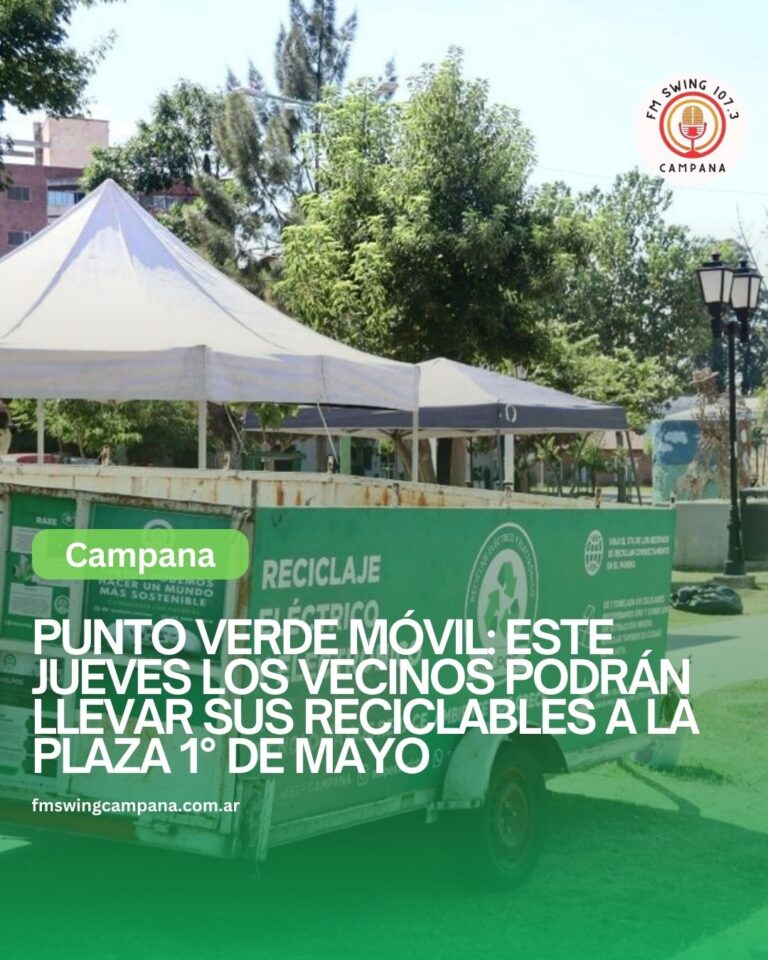 Punto verde móvil: este jueves los vecinos podrán llevar sus reciclables a la Plaza 1° de Mayo