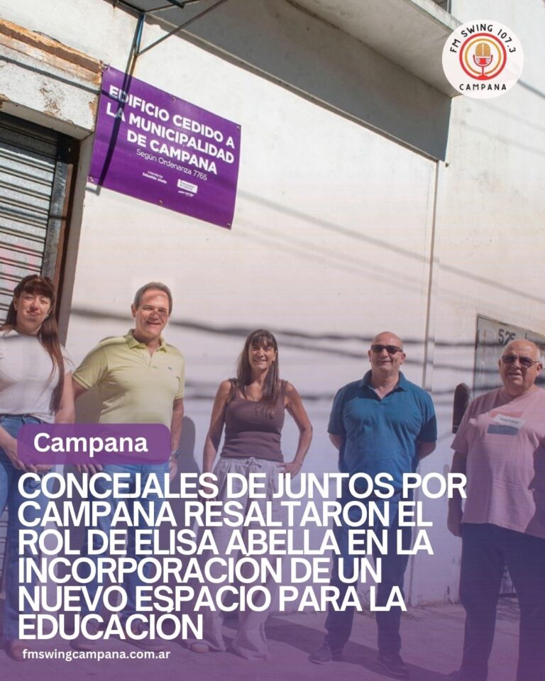 Concejales de Juntos por Campana resaltaron el rol de Elisa Abella en la incorporación de un nuevo espacio para la educación