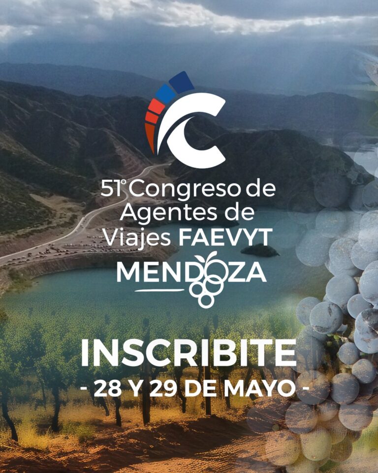LLEGA EL 51° CONGRESO DE AGENTES DE VIAJES FAEVYT