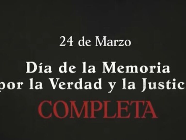 habla del «Día de la Memoria por la Verdad y la Justicia Completa»