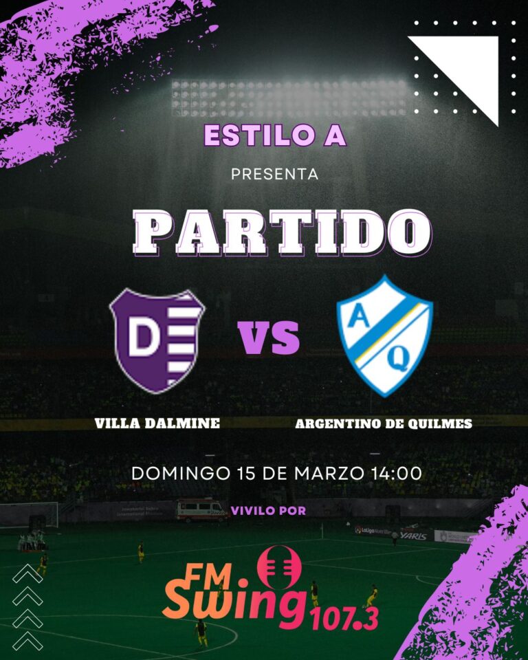 Villa Dalmine VS Argentino de Quilmes – Escuchalo por FM SWING 107.3 mhz