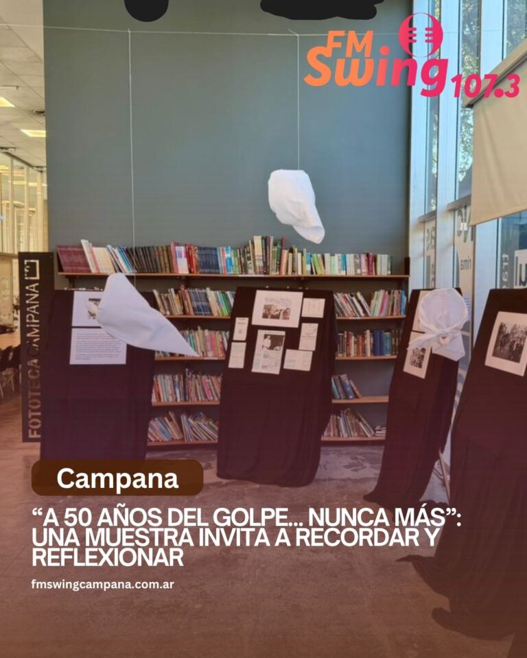 “A 50 años del Golpe… nunca más”: una muestra invita a recordar y reflexionar