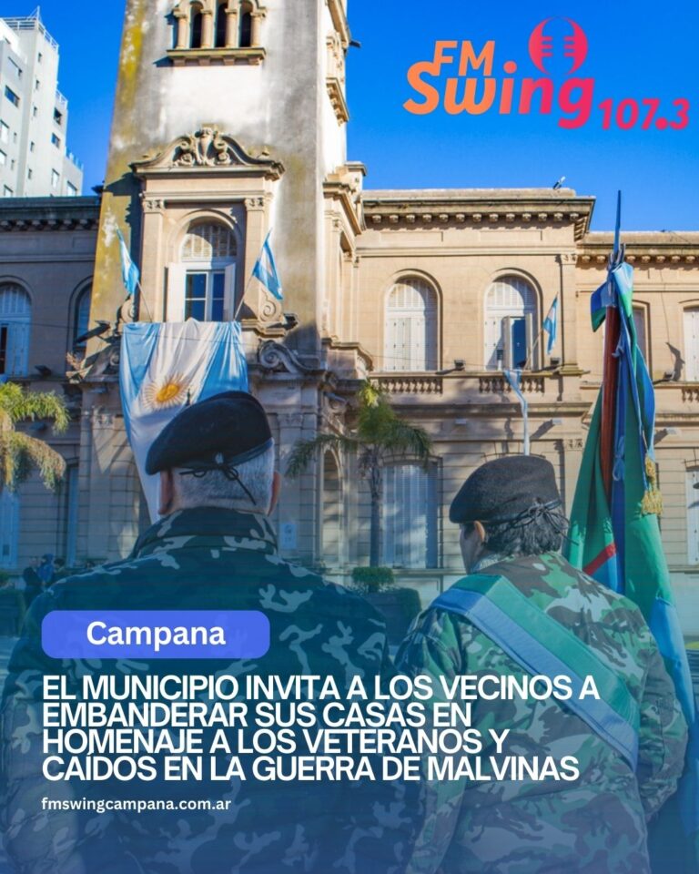 El Municipio invita a los vecinos a embanderar sus casas en homenaje a los veteranos y caídos en la guerra de Malvinas