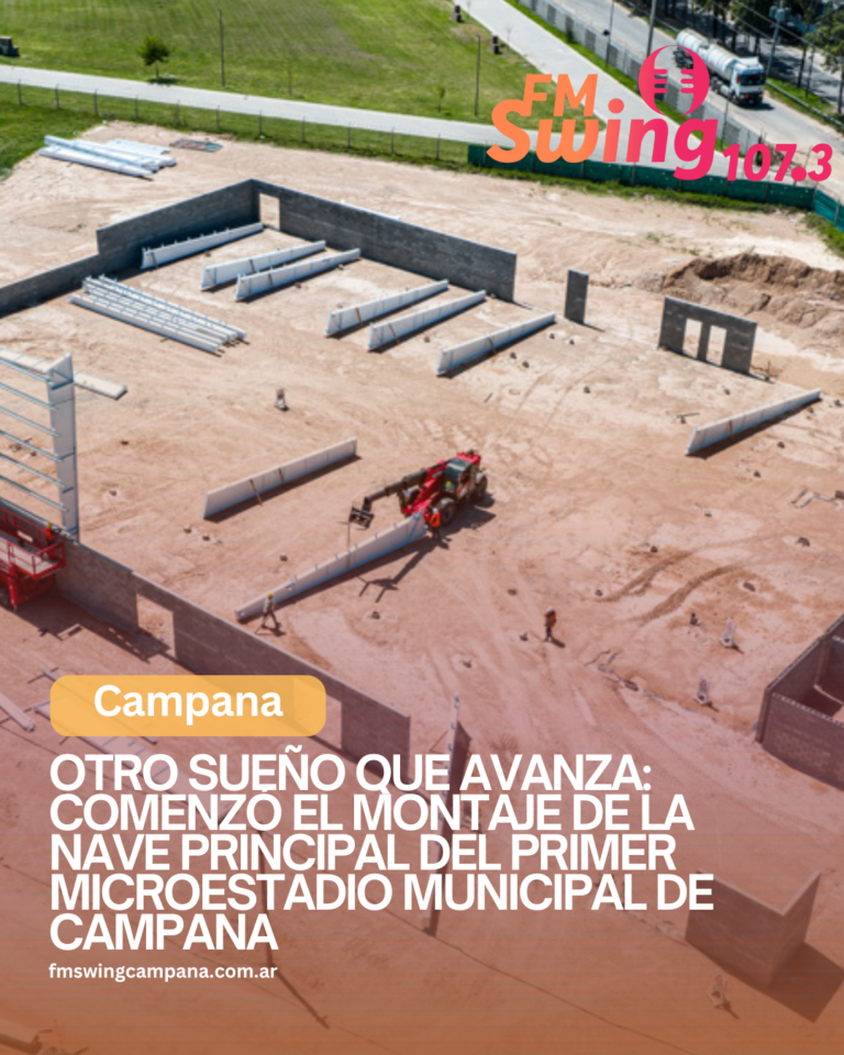 Otro sueño que avanza: comenzó el montaje de la nave principal del primer Microestadio Municipal de Campana