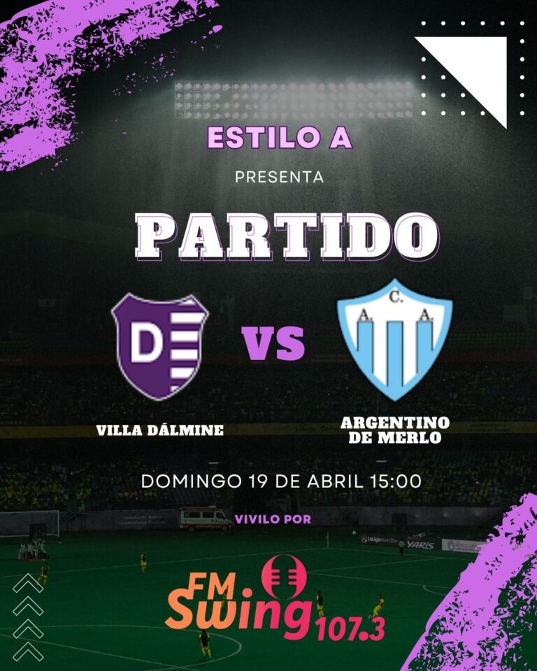 Villa Dálmine VS Argentino de Merlo – Escuchalo por FM SWING 107.3 mhz