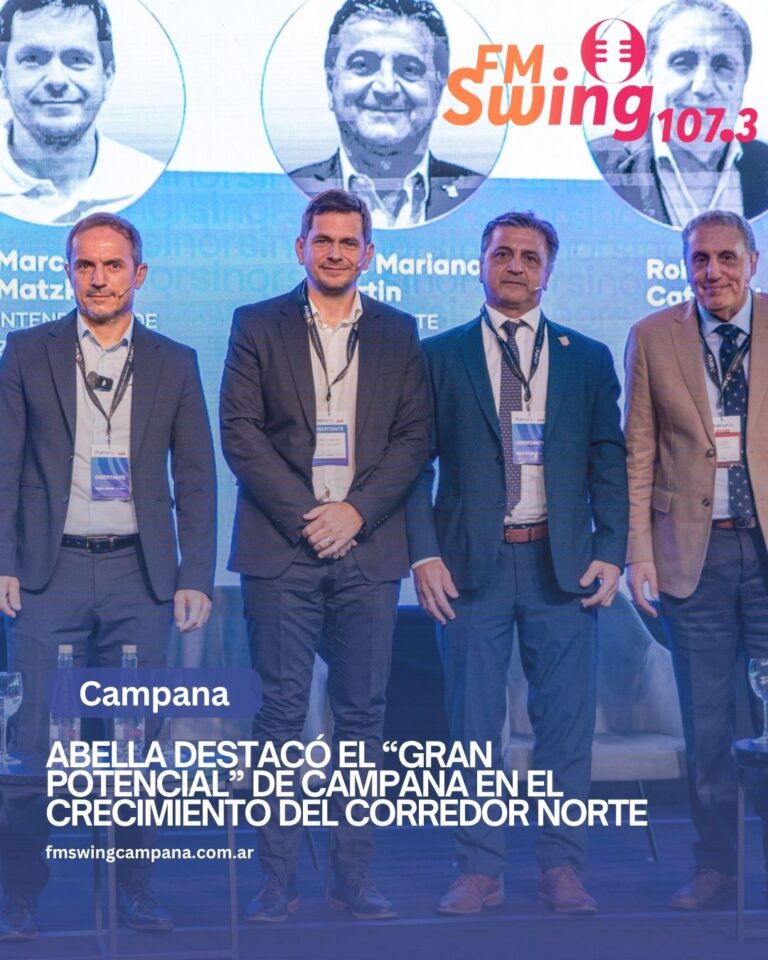 Abella destacó el “gran potencial” de Campana en el crecimiento del Corredor Norte