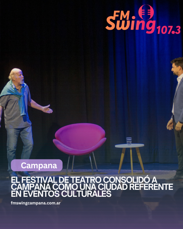 El Festival de Teatro consolidó a Campana como una ciudad referente en eventos culturales