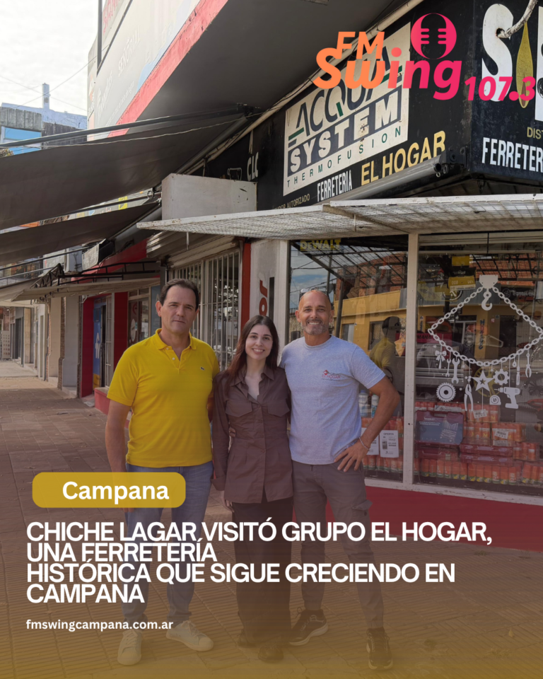 Chiche Lagar visitó Grupo El Hogar, una ferretería histórica que sigue creciendo en Campana