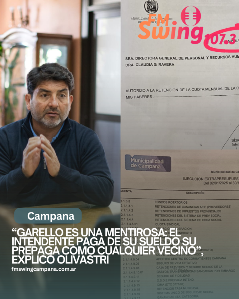 “GARELLO ES UNA MENTIROSA: EL INTENDENTE PAGA DE SU SUELDO SU PREPAGA COMO CUALQUIER VECINO”, EXPLICÓ OLIVASTRI