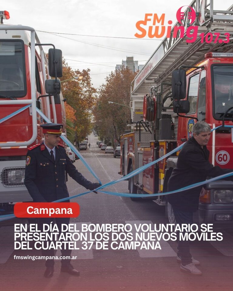 En el Día del Bombero Voluntario se presentaron los dos nuevos móviles del Cuartel 37 de Campana