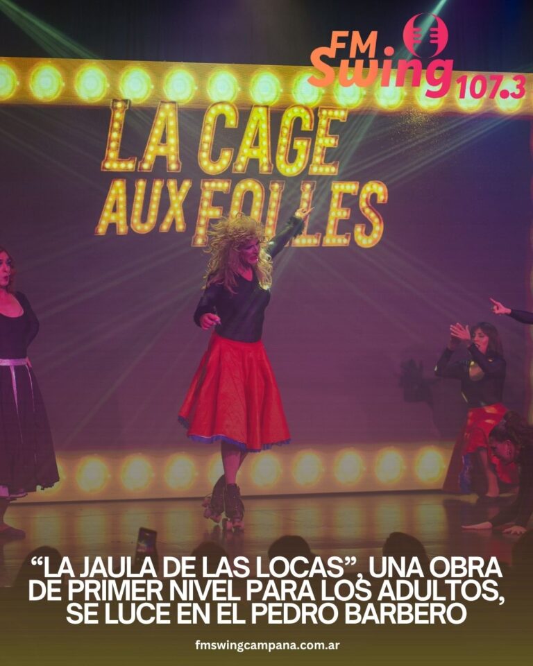 “La Jaula de las locas”, una obra de primer nivel para los adultos, se luce en el Pedro Barbero